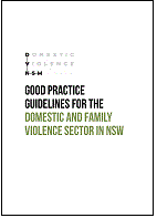 Good Practice Guidelines for the Domestic and Family Violence Sector in NSW