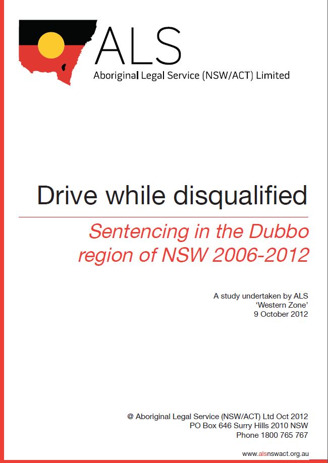 Aboriginal Legal Service - Report on Sentencing for Traffic Matters in Dubbo Region, Oct 2012
