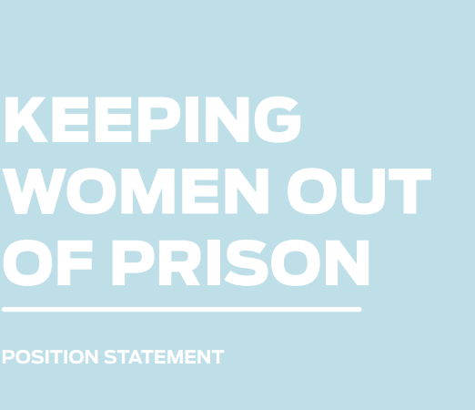 Keeping Women Out of Prison Position Statement, Sept 2016